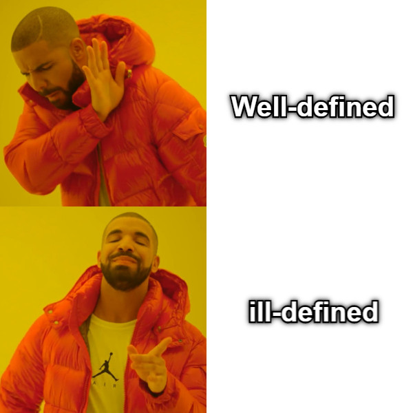 Well-defined ill-defined