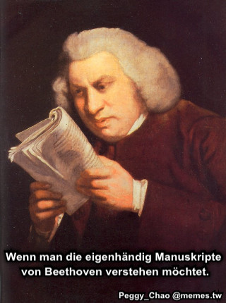 Wenn man die eigenhändig Manuskripte von Beethoven verstehen möchtet.
