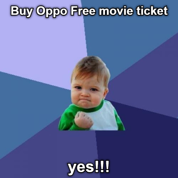 Buy Oppo Free movie ticket yes!!!