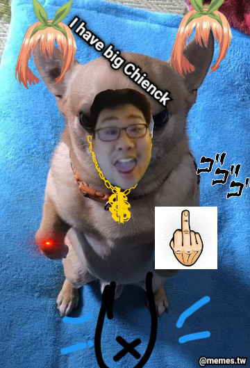 I have big Chienck