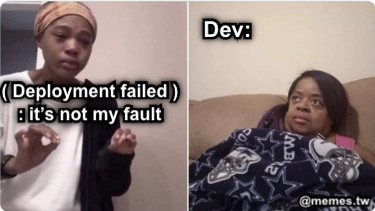 ( Deployment failed ) : it’s not my fault Dev: