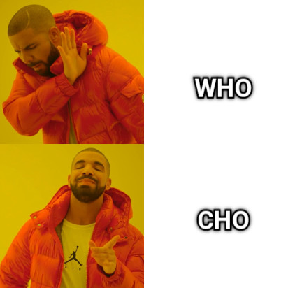 WHO       CHO