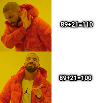 89+21=110 89+21=100