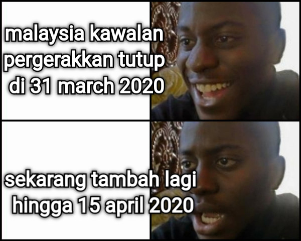 malaysia kawalan pergerakkan tutup di 31 march 2020 sekarang tambah lagi hingga 15 april 2020